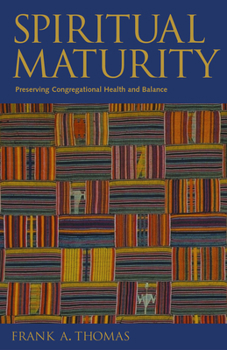 Paperback Spiritual Maturity: Preserving Congregational Health and Balance Book