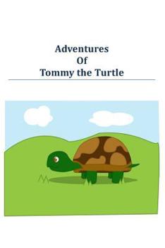 Paperback Adventures of Tommy the Turtle Book