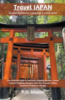 Paperback Travel Japan: Unveiling Culture, Language & Local Gems Book