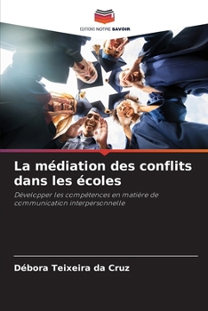 Paperback La médiation des conflits dans les écoles [French] Book