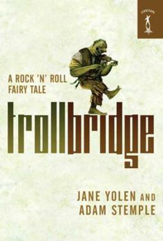 Paperback Troll Bridge: A Rock'n' Roll Fairy Tale Book