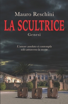 Paperback La Scultrice: Genesi [Italian] Book