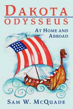 Paperback Dakota Odysseus: At Home and Abroad Book
