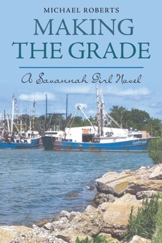 Paperback Savannah Girl Novel: Making the Grade Book