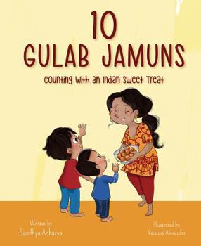 Hardcover 10 Gulab Jamuns: Counting with an Indian Sweet Treat Book