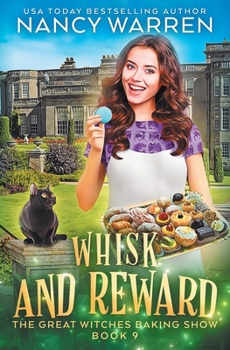 Paperback Whisk and Reward: A paranormal culinary cozy mystery Book