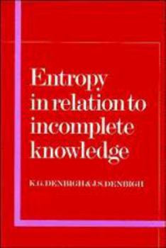 Hardcover Entropy in Relation to Incomplete Knowledge Book