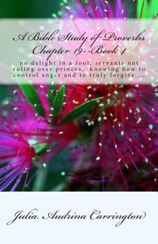 A Bible Study of Proverbs Chapter 19--Book 4