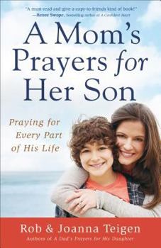 Paperback A Mom's Prayers for Her Son: Praying for Every Part of His Life Book