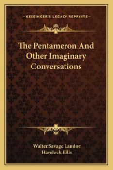 Paperback The Pentameron And Other Imaginary Conversations Book