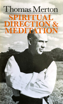 Paperback Thomas Merton: Spiritual Direction and Meditation Book