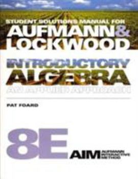 Paperback Student Solutions Manual for Aufmann/Lockwood's Introductory Algebra, 8th Book