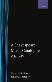 Hardcover A Shakespeare Music Catalogue: Volume IV: Indices Book