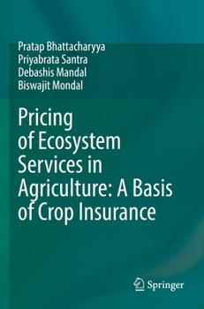 Paperback Pricing of Ecosystem Services in Agriculture: A Basis of Crop Insurance Book