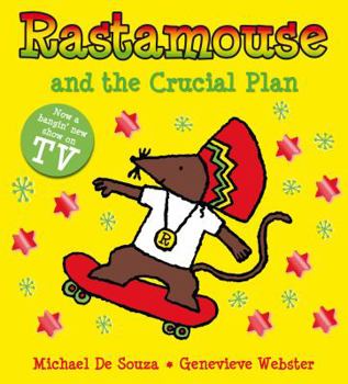 Paperback Rastamouse and the Crucial Plan Book