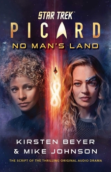 Paperback Star Trek: Picard: No Man's Land: The Script of the Thrilling Original Audio Drama Book