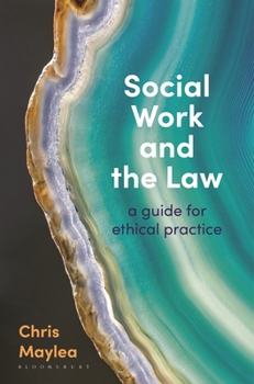 Paperback Social Work and the Law: A Guide for Ethical Practice Book