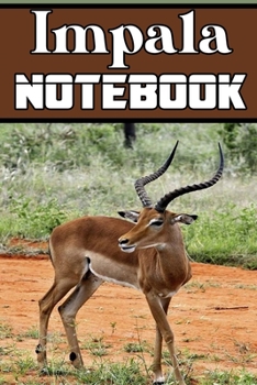 Paperback Impala notebook: Blank Lined Gift notebook For Impala lovers it will be the Gift Idea for Impala Lover. Book