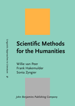 Scientific Methods for the Humanities - Book #13 of the Linguistic Approaches to Literature