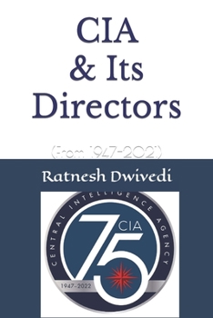 Paperback CIA & Its Directors: (From 1947-2021) Book