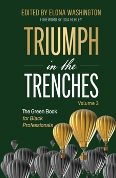 Paperback Triumph in the Trenches: The Green Book for Black Professionals Book