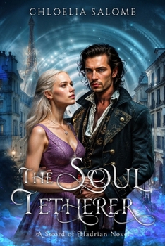 The Soul Tetherer (Sword of Hadrian)