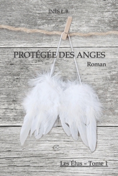 Paperback Protégée des Anges [French] Book