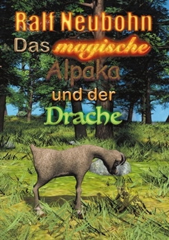 Paperback Das magische Alpaka und der Drache [German] Book