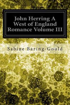 Paperback John Herring A West of England Romance Volume III Book