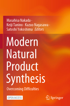 Paperback Modern Natural Product Synthesis: Overcoming Difficulties Book