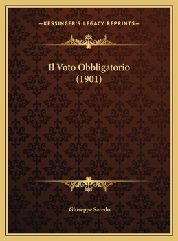 Hardcover Il Voto Obbligatorio (1901) [Italian] Book