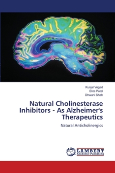 Paperback Natural Cholinesterase Inhibitors - As Alzheimer's Therapeutics Book