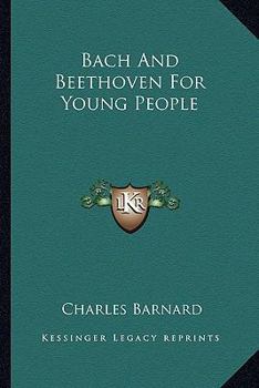 Paperback Bach and Beethoven for Young People Book