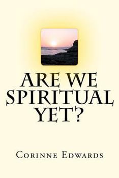 Paperback Are We Spiritual Yet? Book