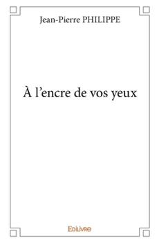 Paperback À l'encre de vos yeux [French] Book