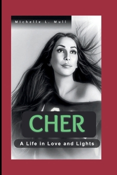 Paperback Cher: A Life in Love and Lights Book