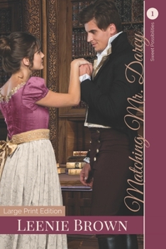 Paperback Matching Mr. Darcy: A Darcy and Elizabeth Variation Book