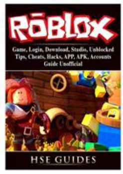 Paperback Roblox Game, Login, Download, Studio, Unblocked, Tips, Cheats, Hacks, APP, APK, Accounts, Guide Unofficial Book