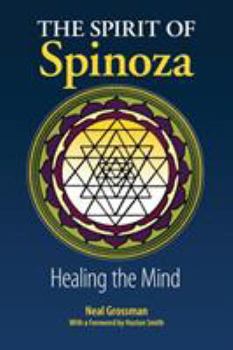 Paperback The Spirit of Spinoza: Healing the Mind Book