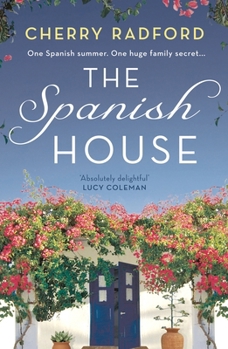 Paperback The Spanish House: A Heartwarming Escapist Romance Novel of Family Secrets and Love Set in Sunny Spain! Book