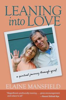 Paperback Leaning Into Love: A Spiritual Journey Through Grief Book