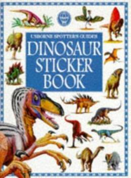 The Usborne Dinosaurs Sticker Book (Usborne Spotter's Sticker Books) - Book  of the Usborne Sticker Books