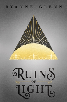 Ruins of Light - Book #2 of the Descent of Shadows