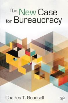 Paperback The New Case for Bureaucracy Book