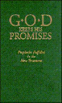Paperback God Keeps His Promises: Prophecies Fulfilled in the New Testament Book