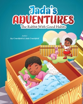 Paperback Jada's Adventures: The Rabbit With Good Habits Book