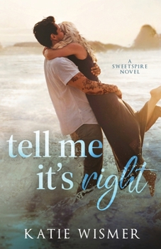 Tell Me It's Right (Sweetspire)