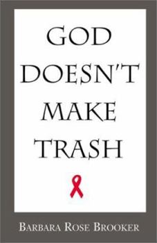 Paperback God Doesn't Make Trash Book