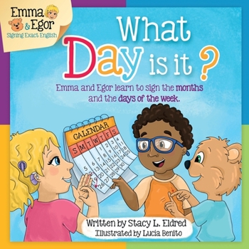 Paperback What Day is It?: Emma and Egor Learn about the Calendar and Days of the Week Book