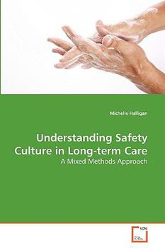 Paperback Understanding Safety Culture in Long-term Care Book